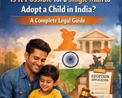 Can a Single Man Adopt a Child in India?